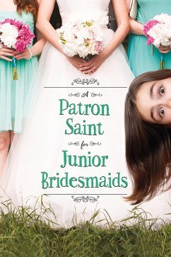 Cover A Patron Saint for Junior Bridesmaids (eBook, ePUB)