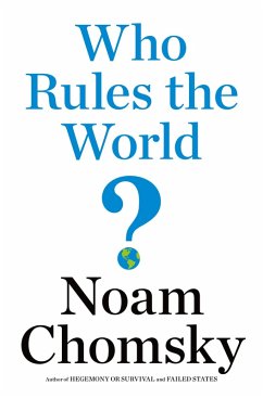 Who Rules the World? (eBook, ePUB) - Chomsky, Noam