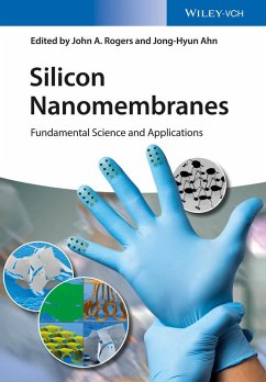 Silicon Nanomembranes (eBook, PDF) - Rogers, John A.; Ahn, Jong-Hyun