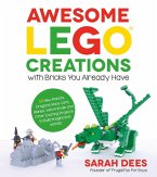 Awesome LEGO Creations with Bricks You Already Have (eBook, ePUB)