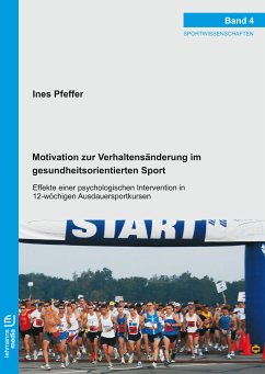 Motivation zur Verhaltensänderung im gesundheitsorientierten Sport (eBook, PDF) - Pfeffer, Ines