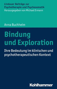 Bindung und Exploration (eBook, ePUB) - Buchheim, Anna