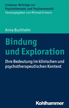 Bindung und Exploration (eBook, PDF) - Buchheim, Anna