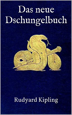 Das neue Dschungelbuch (eBook, ePUB) - Kipling, Rudyard