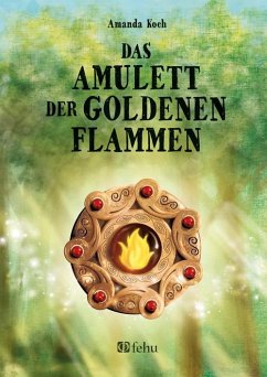 Das Amulett der goldenen Flammen (eBook, ePUB) - Amanda, Koch