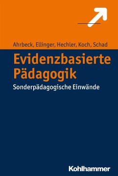 Evidenzbasierte Pädagogik (eBook, ePUB) - Ahrbeck, Bernd; Ellinger, Stephan; Hechler, Oliver; Koch, Katja; Schad, Gerhard