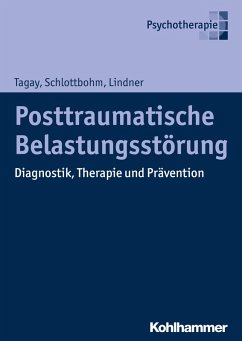 Posttraumatische Belastungsstörung (eBook, ePUB) - Tagay, Sefik; Schlottbohm, Ellen; Lindner, Marion