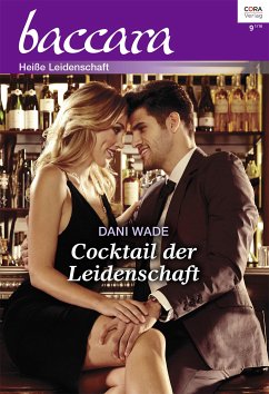 Cocktail der Leidenschaft (eBook, ePUB) - Wade, Dani