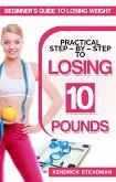 How to lose 10 pounds fast and Easy (eBook, ePUB) How to lose 10 pounds fast and Easy (eBook, ePUB)