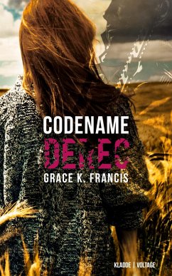 Codename: DEREC (eBook, ePUB) - Francis, Grace K.