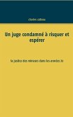 Un juge condamné à risquer et espérer (eBook, ePUB)