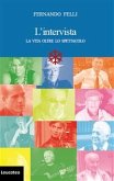 L’intervista. La vita oltre lo spettacolo (eBook, ePUB)