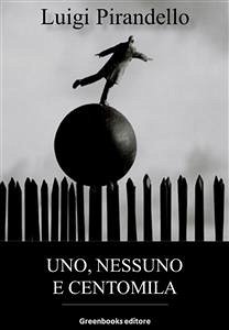 Uno, nessuno e centomila (eBook, ePUB) - Pirandello, Luigi