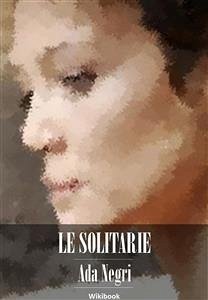 Le solitarie (eBook, ePUB) - Negri, Ada