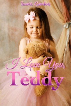 I Love You, Teddy (eBook, ePUB) - Gordon, Scott
