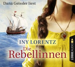 Die Rebellinnen - Lorentz, Iny