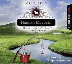 Hamish Macbeth fischt im Trüben / Hamish Macbeth Bd.1 (4 Audio-CDs) - Beaton, M. C.