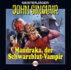 Mandraka, der Schwarzblut-Vampir / Geisterjäger John Sinclair Bd.113 (1 Audio-CD)