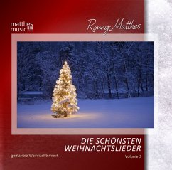 Die Schönsten Weihnachtslieder (Vol.3)-Gemafrei - Matthes,Ronny/Weihnachtsmusik/Matthesmusic