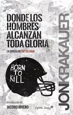 Donde los hombres alcanzan toda la gloria (eBook, ePUB) - Krakauer, Jon