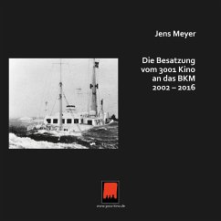 Die Besatzung vom 3001 Kino an das BKM 2002 - 2016 (eBook, PDF) - Meyer, Jens