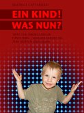 Ein Kind! Was nun? (eBook, ePUB)