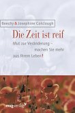 Die Zeit ist reif! (eBook, ePUB) Die Zeit ist reif! (eBook, ePUB)
