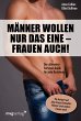 Männer wollen nur das eine - Frauen... - Bild 1
