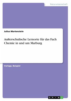 Außerschulische Lernorte für das Fach Chemie in und um Marburg - Martenstein, Julius