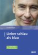 Lieber schlau als blau, m. 1 Buch, m. 1... - Bild 1
