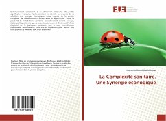 La Complexité sanitaire. Une Synergie éconogique - Mekouar, Mohamed Azzeddine