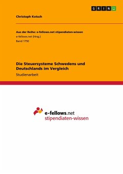 Die Steuersysteme Schwedens und Deutschlands im Vergleich - Kotsch, Christoph