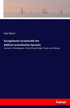 Kurzgefasste Grammatik der biblisch-aramäischen Sprache - Marti, Karl