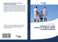 Pedagoga un vec¿ku attieksmes un gaidu saist¿ba ar skol¿na pa¿izj¿tu - Sarma, Liene;Plaude, Alla