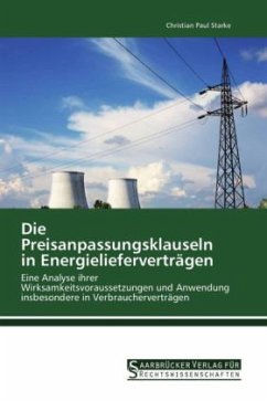 Die Preisanpassungsklauseln in Energielieferverträgen - Starke, Christian Paul