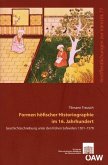 Formen höfischer Historiographie im 16. Jahrhundert (eBook, PDF)