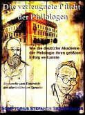 Die verleugnete Pflicht der Philologen (eBook, ePUB) Die verleugnete Pflicht der Philologen (eBook, ePUB)