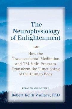 The Neurophysiology of Enlightenment - Wallace, Robert Keith