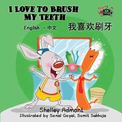 I Love to Brush My Teeth - Admont, Shelley; Publishing, S a