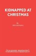 Kidnapped at Christmas - Bild 1