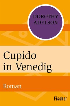 Cupido in Venedig (eBook, ePUB) - Adelson, Dorothy