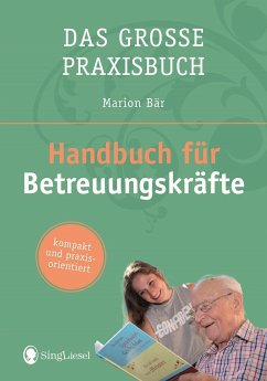 Das Handbuch für Betreuungskräfte - Bär, Marion