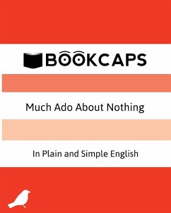 Much Ado About Nothing In Plain and Simple English - Shakespeare, William