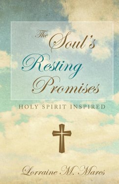 The Soul's Resting Promises - Mares, Lorraine M