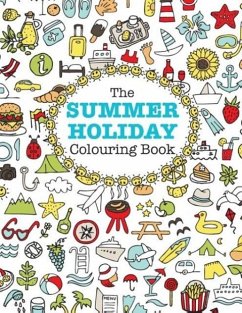 The Summer Holiday Colouring Book! - James, Elizabeth