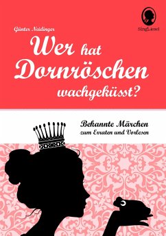 Wer hat Dornröschen wach geküsst? - Neidinger, Günter