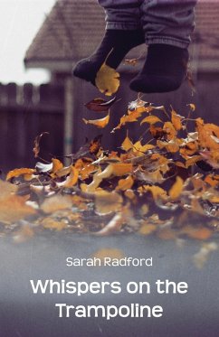 Whispers on the Trampoline - Radford, Sarah