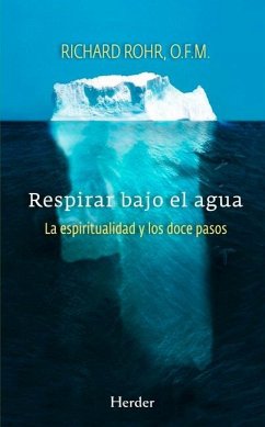 Respirar Bajo El Agua - Rohr, Richard