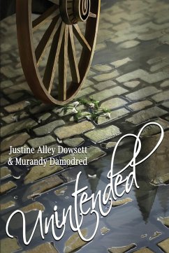 Unintended - Dowsett, Justine Alley; Damodred, Murandy