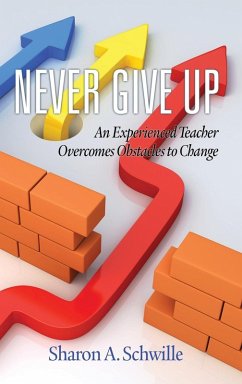 Never Give Up - Schwille, Sharon A.